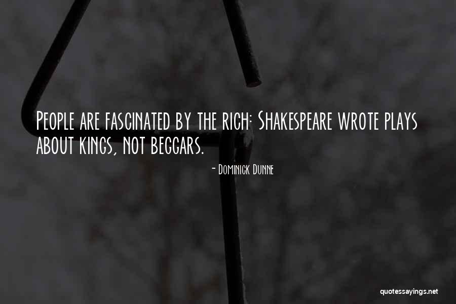 Shakespeare Plays Quotes By Dominick Dunne Shakespeare Plays Quotes By Dominick Dunne