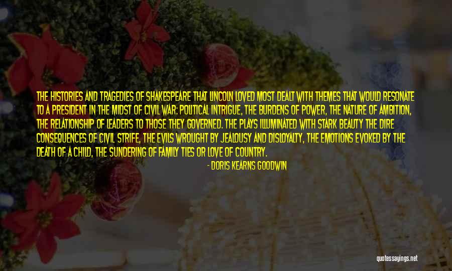 Shakespeare Plays Quotes By Doris Kearns Goodwin Shakespeare Plays Quotes By Doris Kearns Goodwin