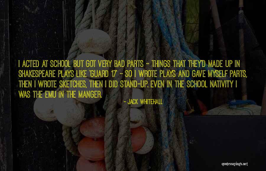 Shakespeare Plays Quotes By Jack Whitehall Shakespeare Plays Quotes By Jack Whitehall