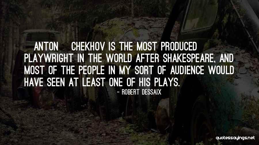 Shakespeare Plays Quotes By Robert Dessaix Shakespeare Plays Quotes By Robert Dessaix