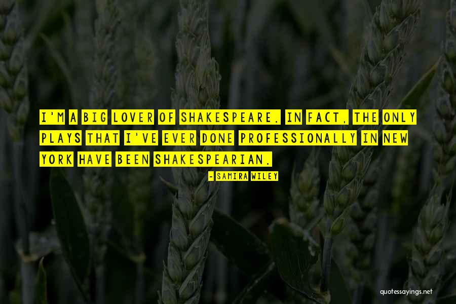 Shakespeare Plays Quotes By Samira Wiley Shakespeare Plays Quotes By Samira Wiley