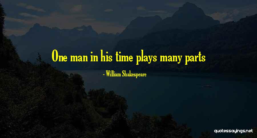 Shakespeare Plays Quotes By William Shakespeare