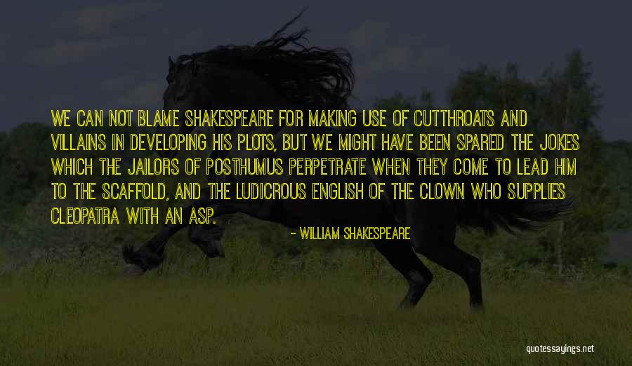 Shakespeare Plots Quotes By William Shakespeare Shakespeare Plots Quotes By William Shakespeare
