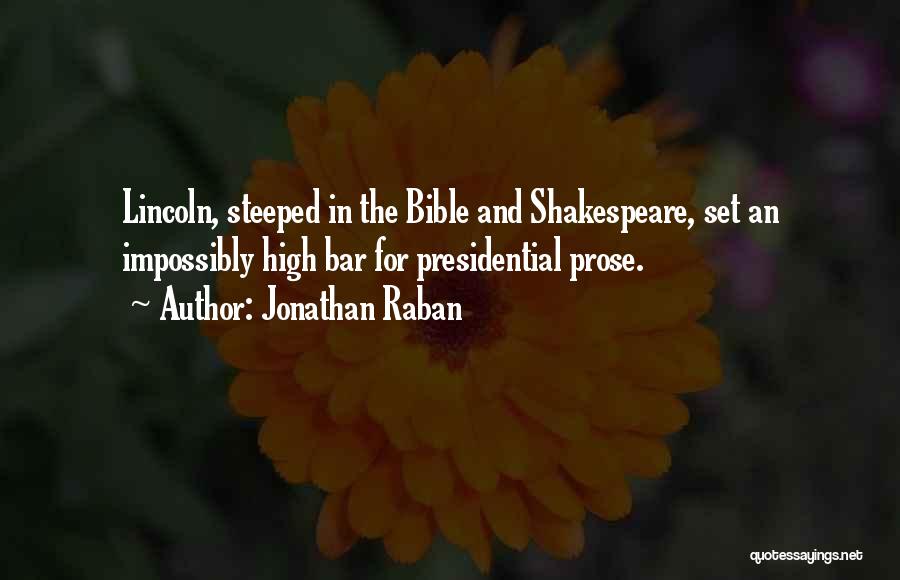 Shakespeare Prose Quotes By Jonathan Raban