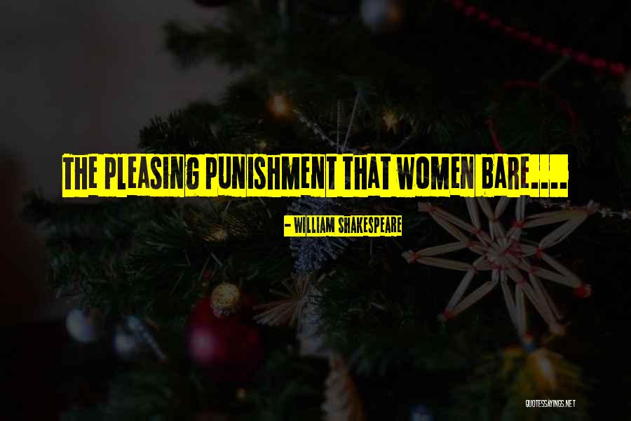 Shakespeare Punishment Quotes By William Shakespeare Shakespeare Punishment Quotes By William Shakespeare