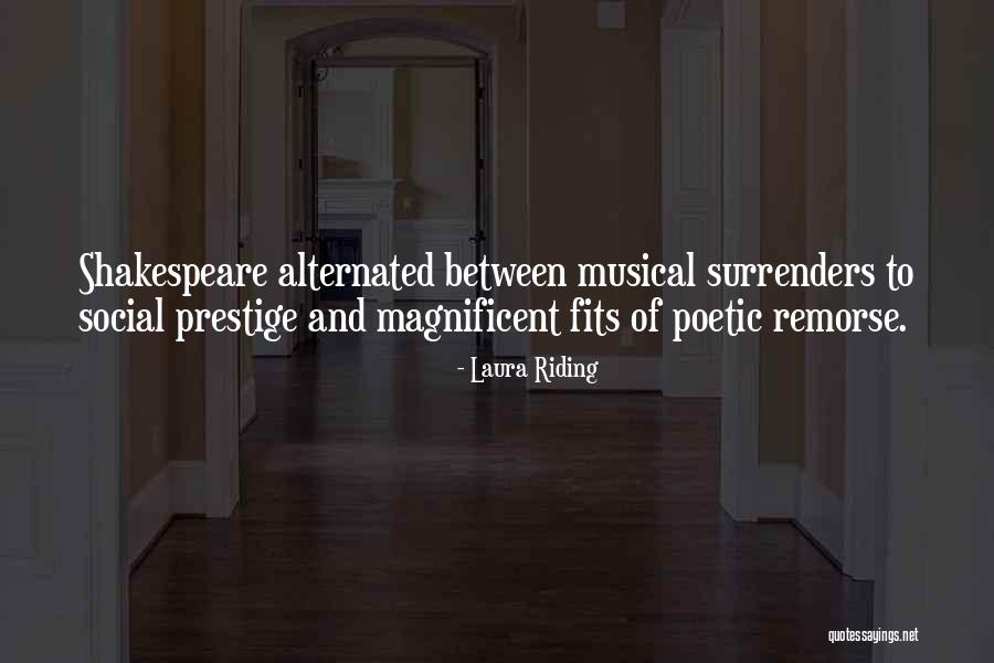 Shakespeare Remorse Quotes By Laura Riding Shakespeare Remorse Quotes By Laura Riding