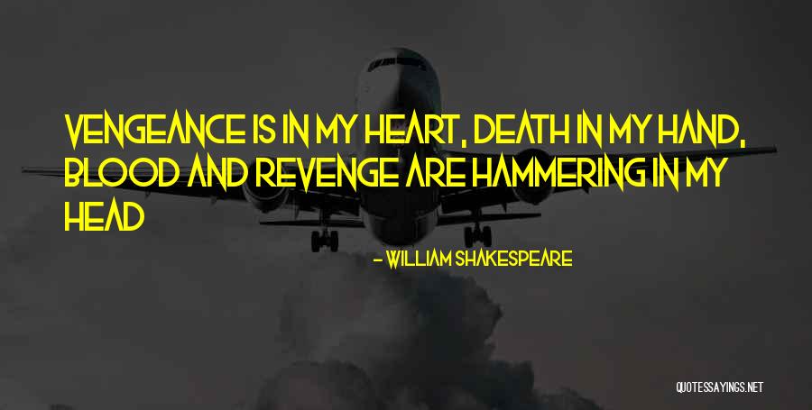 Shakespeare Revenge Quotes By William Shakespeare