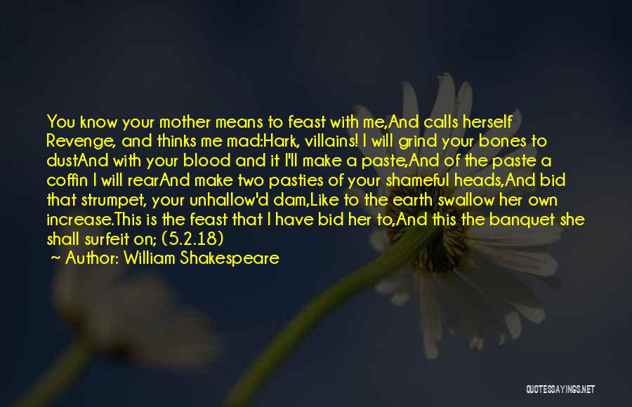 Shakespeare Revenge Quotes By William Shakespeare