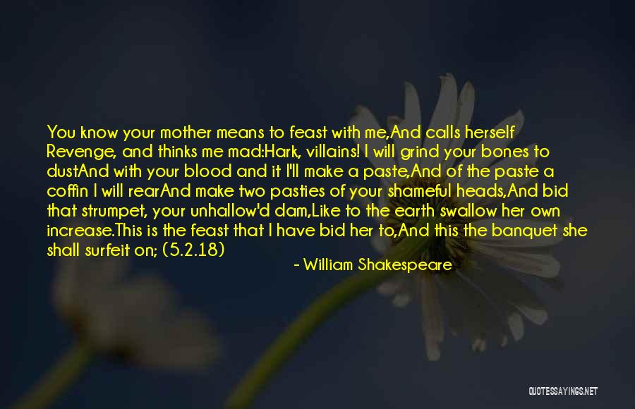 Shakespeare Revenge Quotes By William Shakespeare