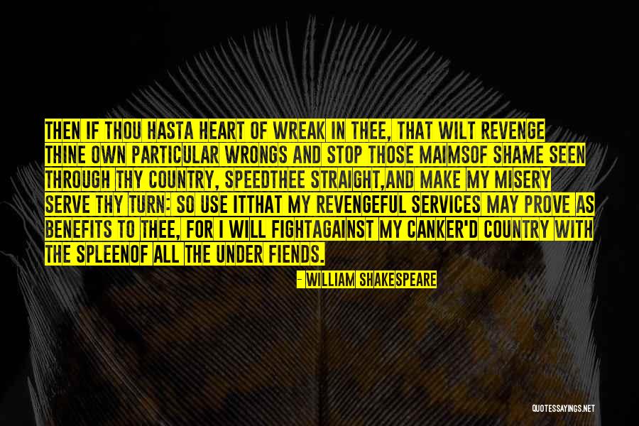 Shakespeare Revenge Quotes By William Shakespeare