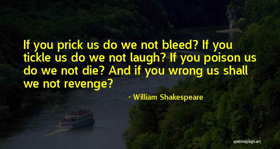 Shakespeare Revenge Quotes By William Shakespeare