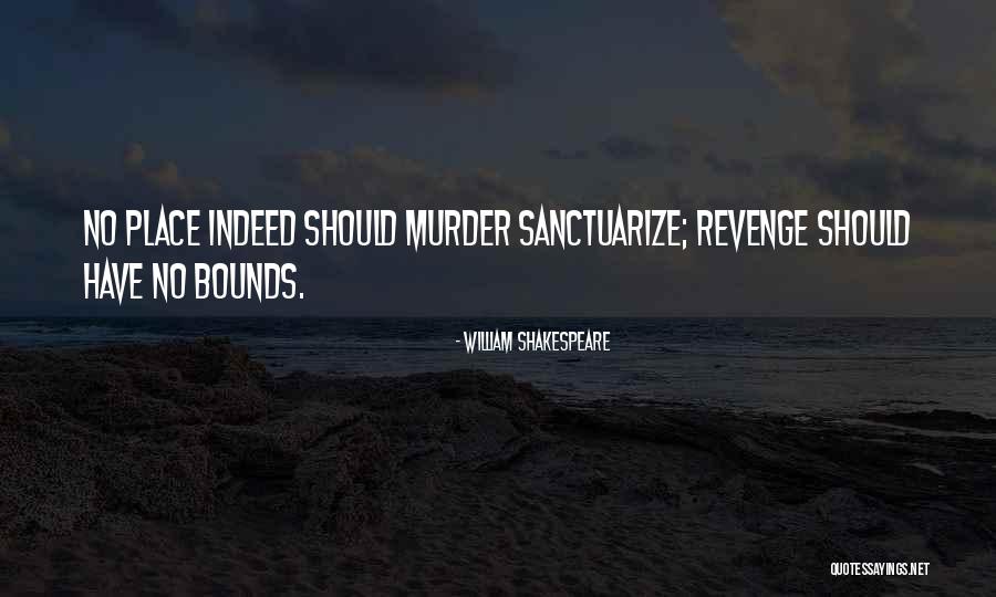 Shakespeare Revenge Quotes By William Shakespeare Shakespeare Revenge Quotes By William Shakespeare