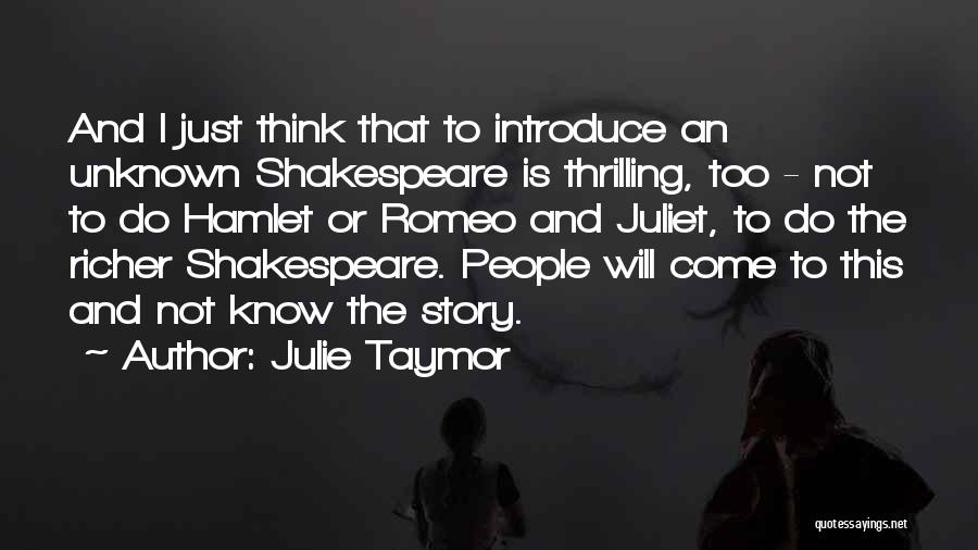 Shakespeare Romeo And Juliet Quotes By Julie Taymor