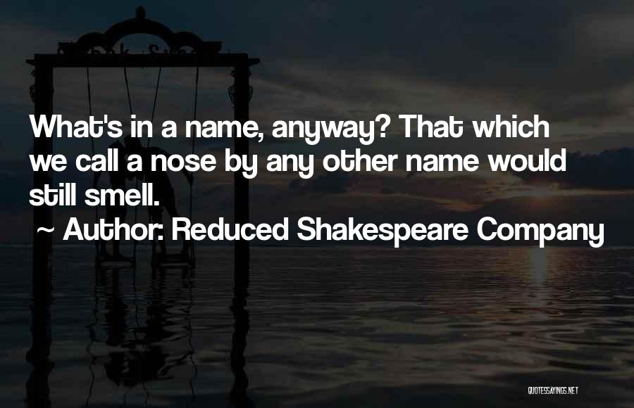 Shakespeare Romeo And Juliet Quotes By Reduced Shakespeare Company