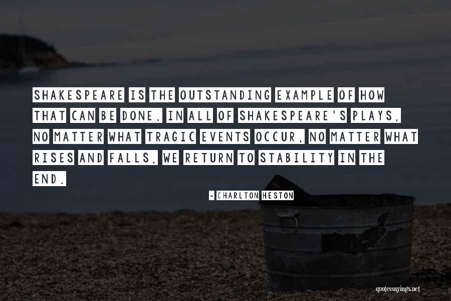 Shakespeare S Plays Quotes By Charlton Heston Shakespeare S Plays Quotes By Charlton Heston
