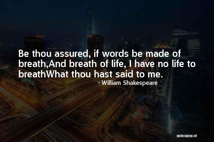 Shakespeare Said Quotes By William Shakespeare Shakespeare Said Quotes By William Shakespeare