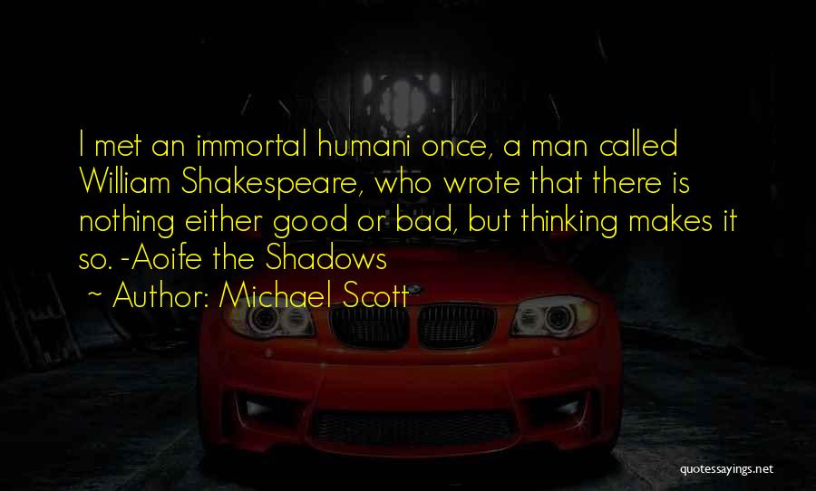 Shakespeare Shadows Quotes By Michael Scott