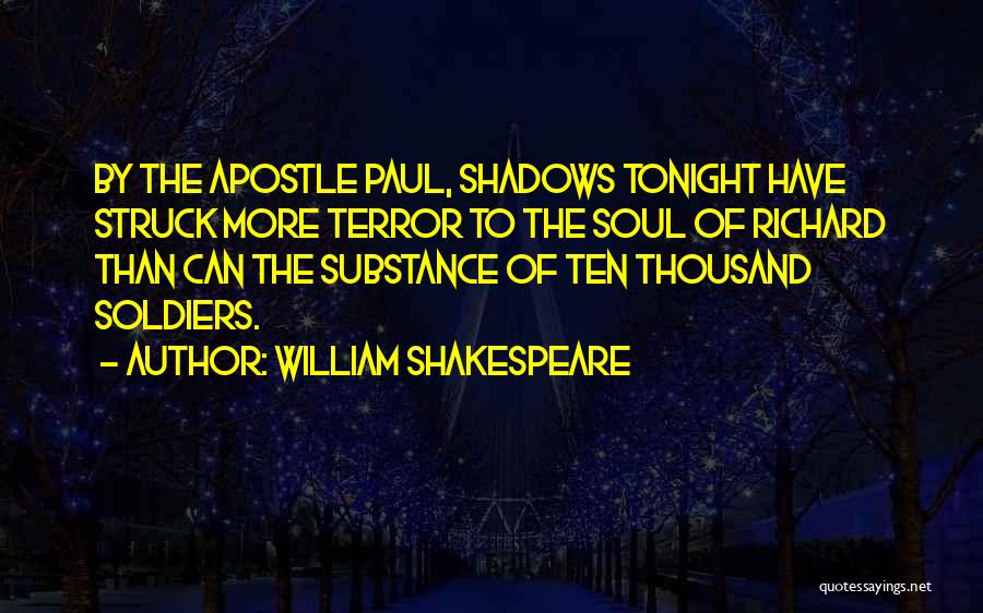 Shakespeare Shadows Quotes By William Shakespeare