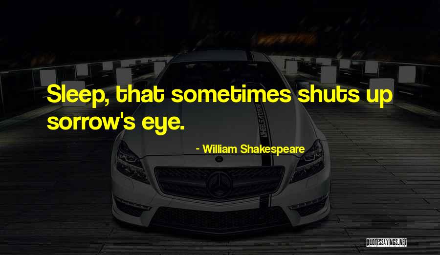 Shakespeare Sleep Quotes By William Shakespeare Shakespeare Sleep Quotes By William Shakespeare