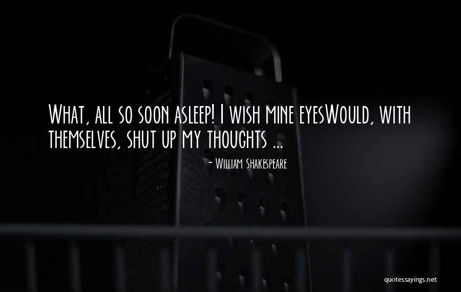 Shakespeare Sleep Quotes By William Shakespeare Shakespeare Sleep Quotes By William Shakespeare