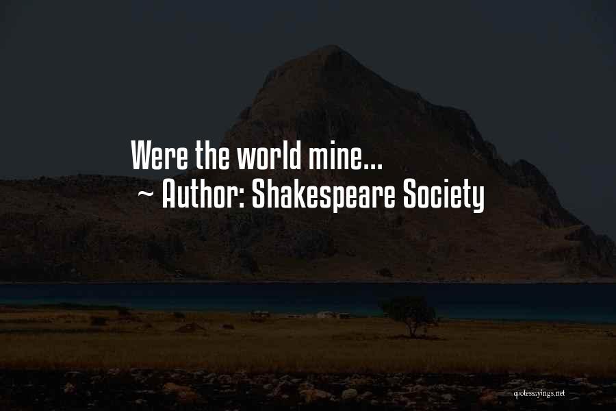 Shakespeare Society Quotes 635246