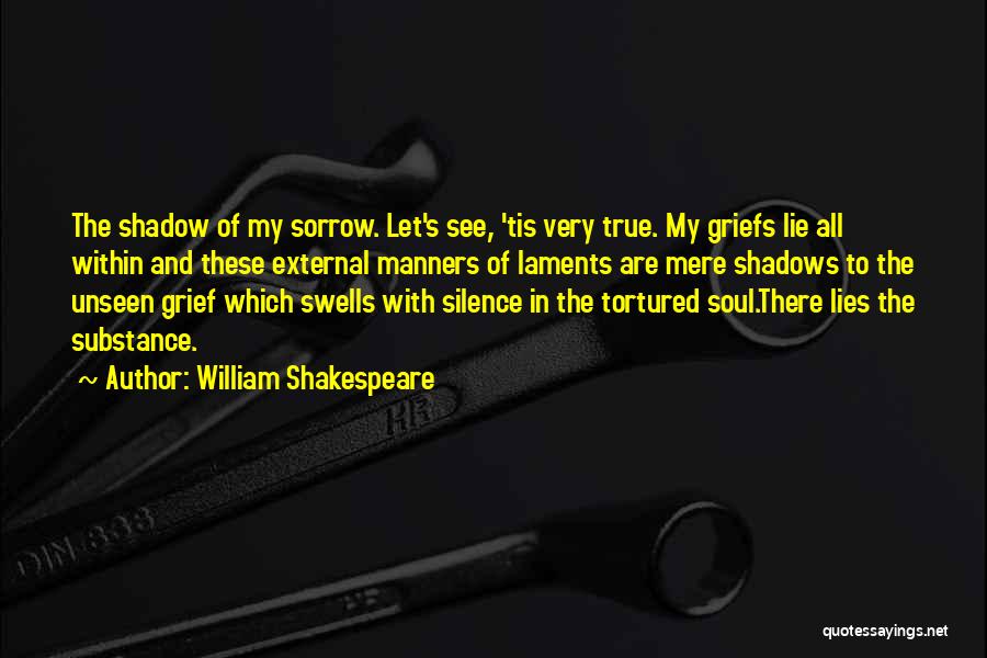 Shakespeare Sorrow Quotes By William Shakespeare