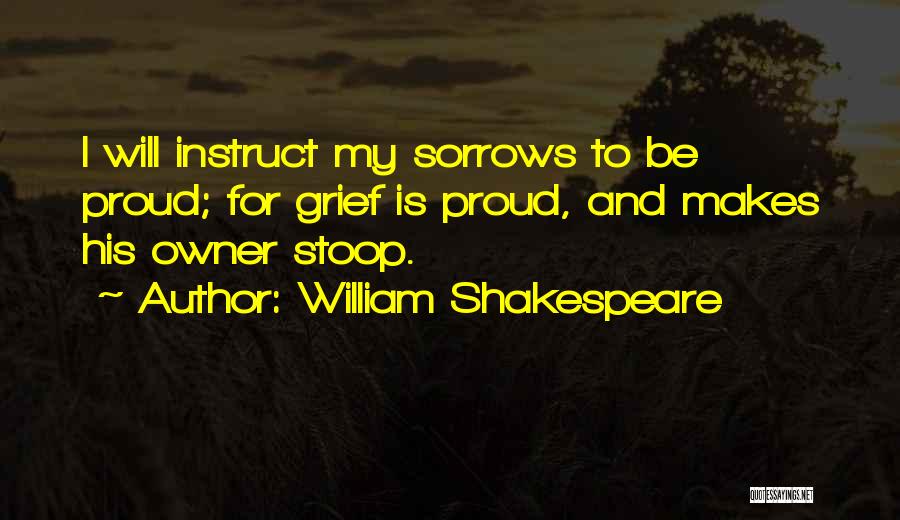 Shakespeare Sorrow Quotes By William Shakespeare