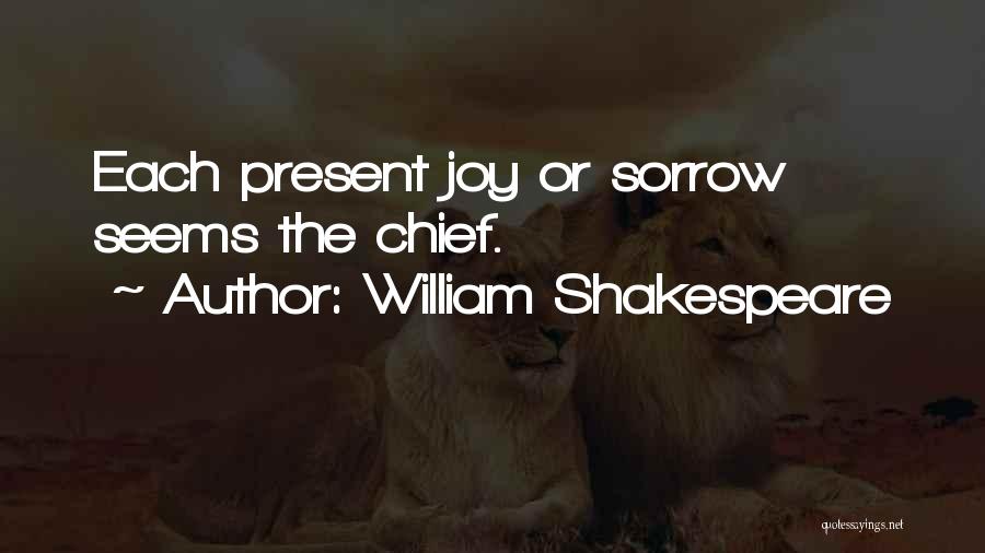 Shakespeare Sorrow Quotes By William Shakespeare