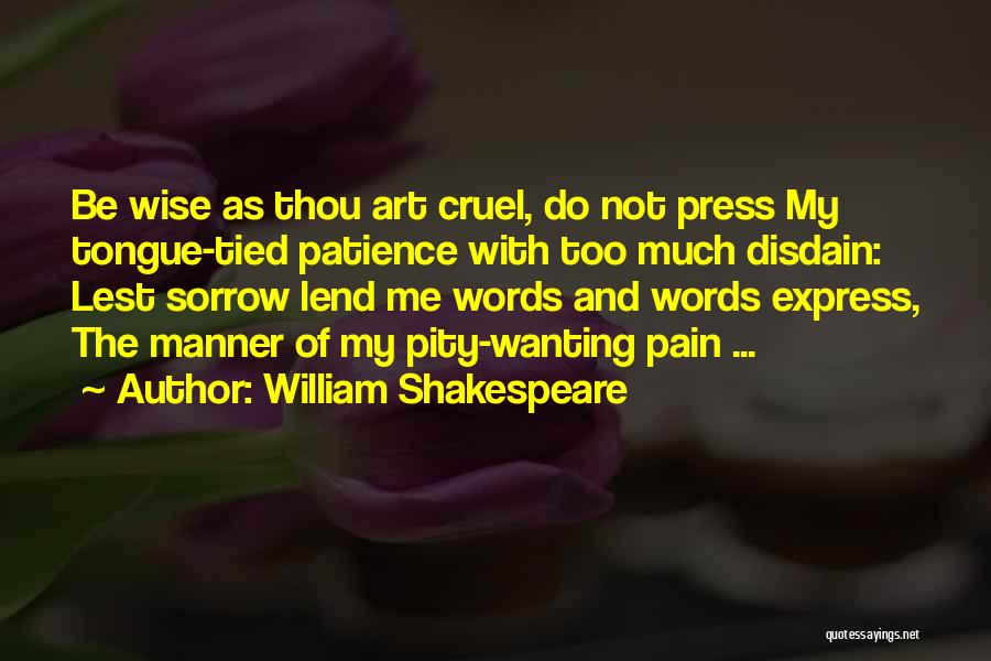 Shakespeare Sorrow Quotes By William Shakespeare