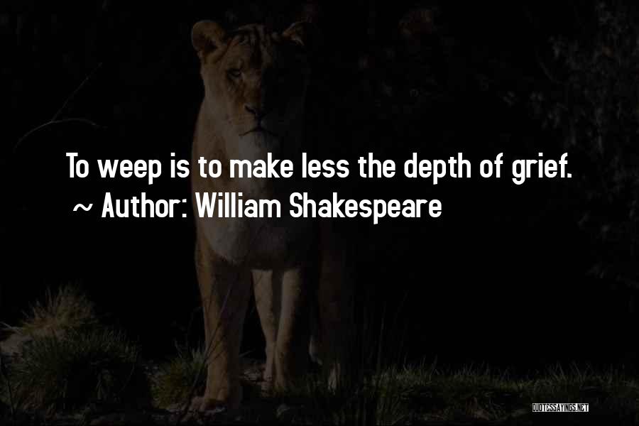 Shakespeare Sorrow Quotes By William Shakespeare