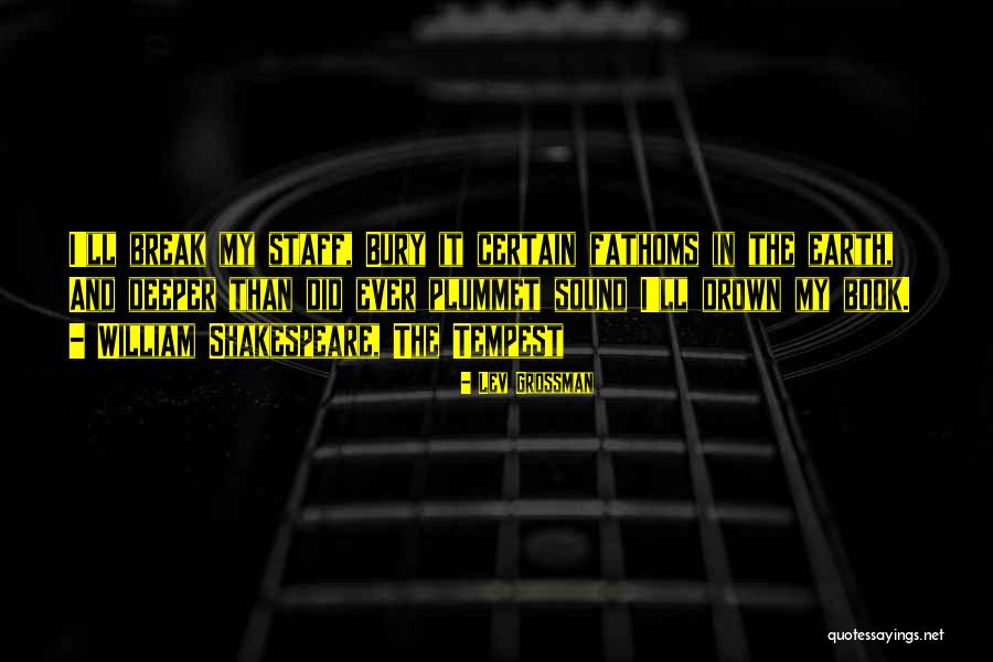 Shakespeare Sound Quotes By Lev Grossman Shakespeare Sound Quotes By Lev Grossman