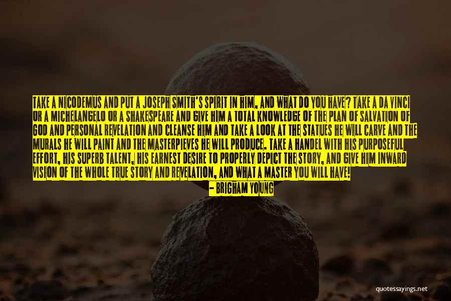Shakespeare Story Quotes By Brigham Young Shakespeare Story Quotes By Brigham Young