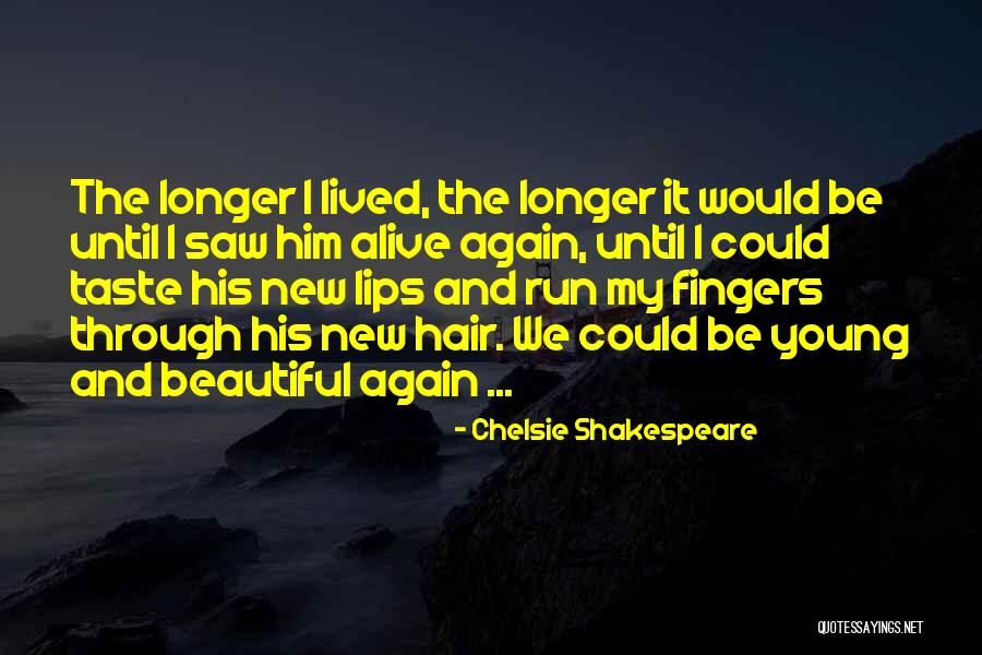 Shakespeare Story Quotes By Chelsie Shakespeare Shakespeare Story Quotes By Chelsie Shakespeare