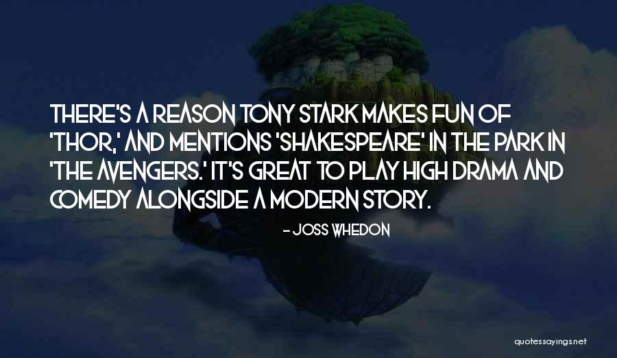 Shakespeare Story Quotes By Joss Whedon Shakespeare Story Quotes By Joss Whedon