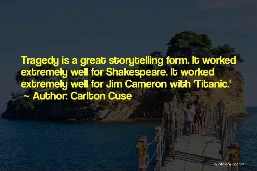 Shakespeare Storytelling Quotes By Carlton Cuse