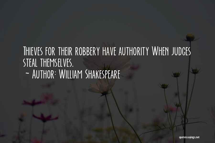 Shakespeare Thieves Quotes By William Shakespeare