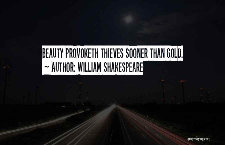 Shakespeare Thieves Quotes By William Shakespeare