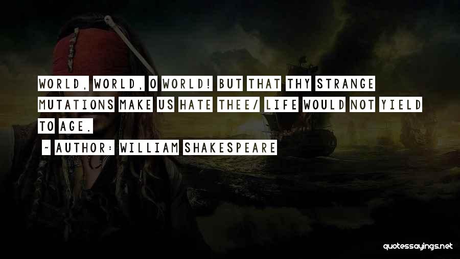 Shakespeare Thy Quotes By William Shakespeare