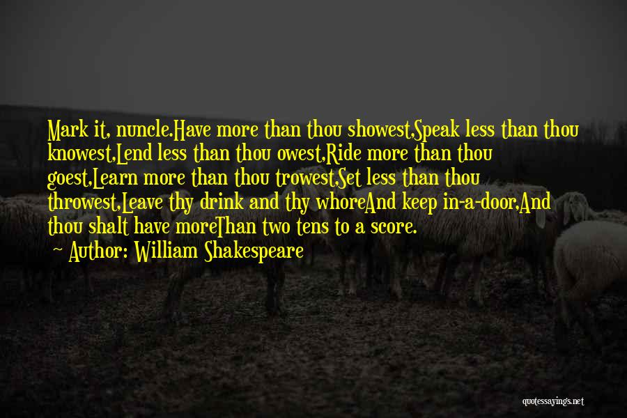 Shakespeare Thy Quotes By William Shakespeare