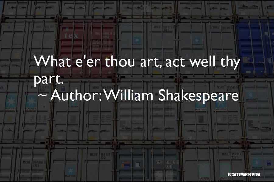 Shakespeare Thy Quotes By William Shakespeare