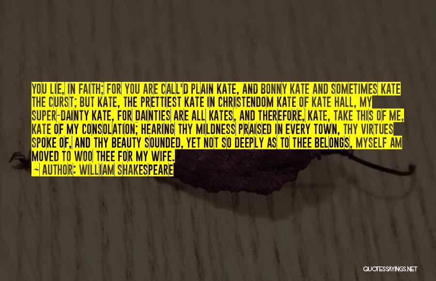 Shakespeare Thy Quotes By William Shakespeare