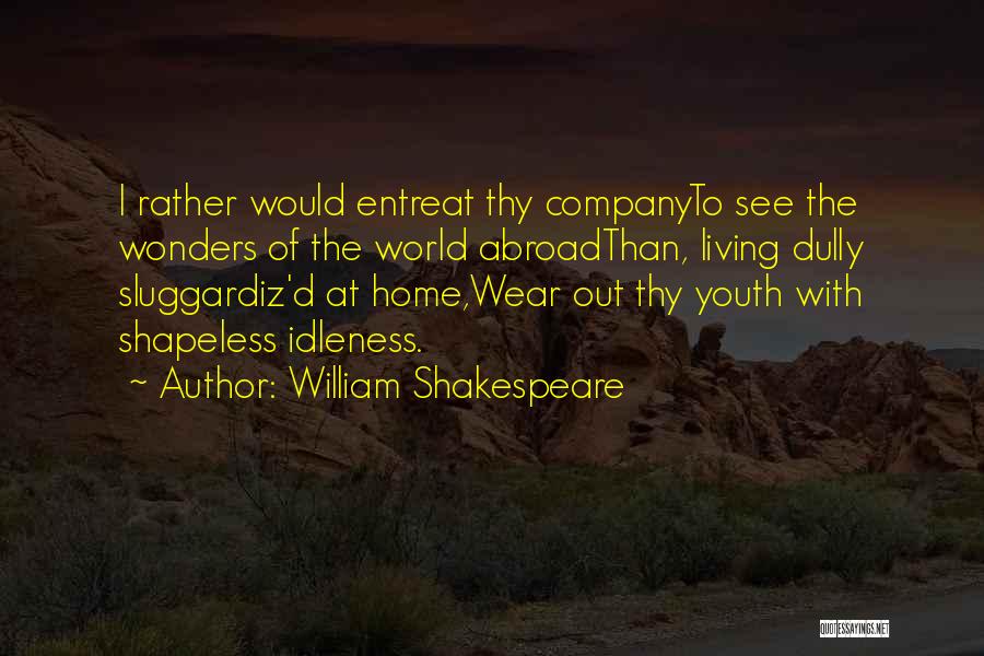 Shakespeare Thy Quotes By William Shakespeare