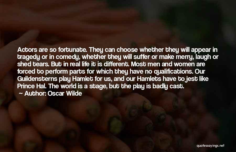 Shakespeare Tragedy Quotes By Oscar Wilde