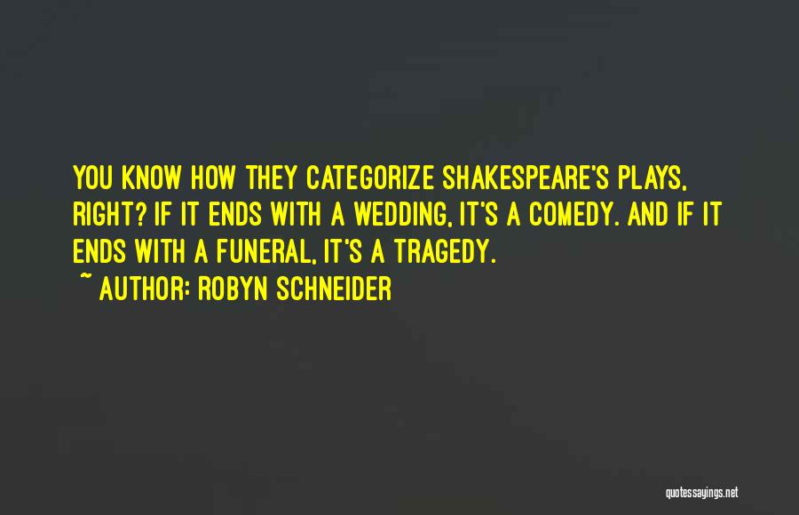 Shakespeare Tragedy Quotes By Robyn Schneider