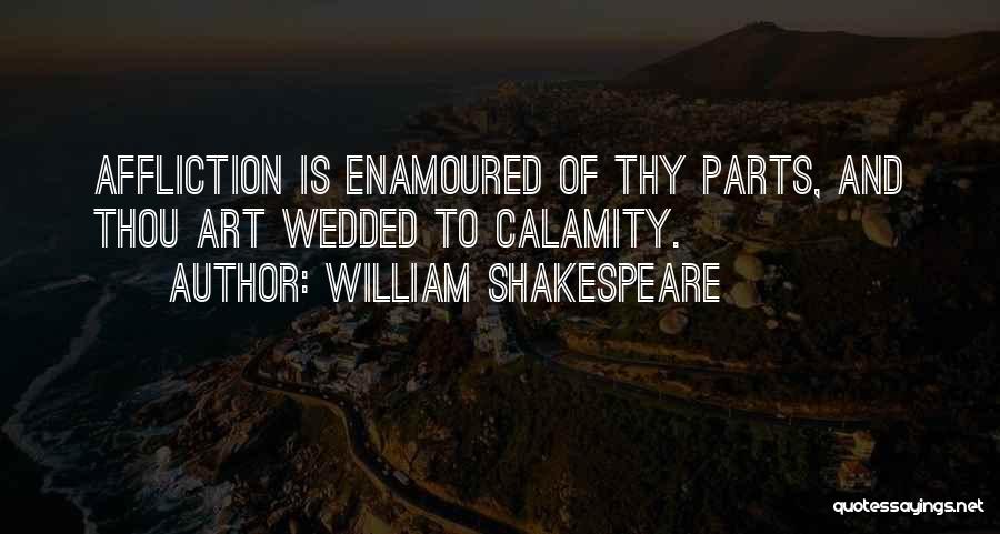 Shakespeare Tragedy Quotes By William Shakespeare