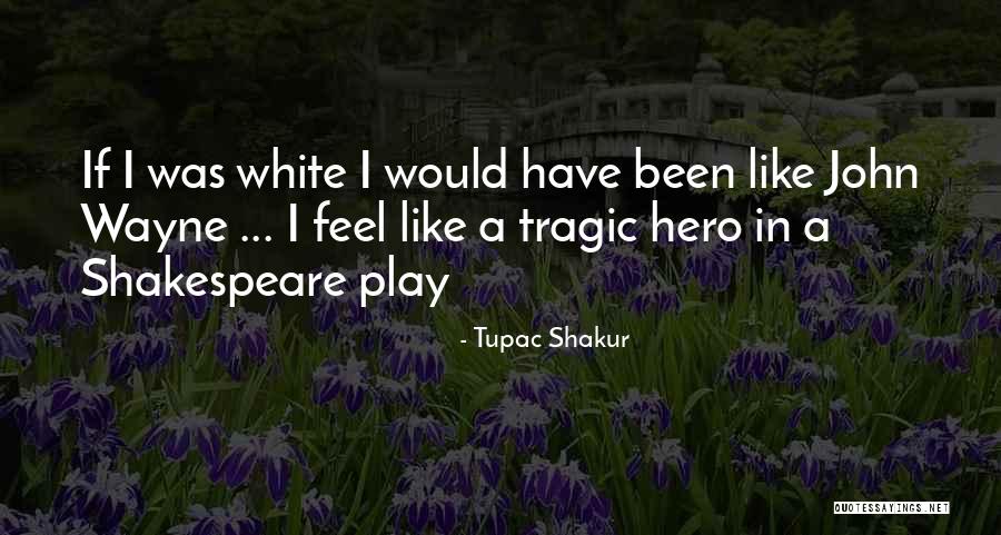 Shakespeare Tragic Quotes By Tupac Shakur Shakespeare Tragic Quotes By Tupac Shakur