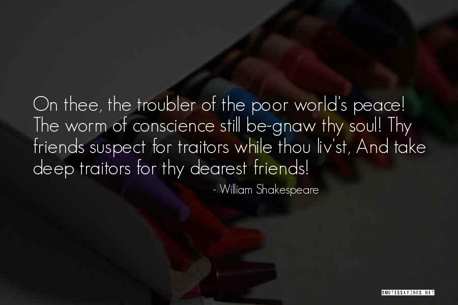 Shakespeare Traitors Quotes By William Shakespeare Shakespeare Traitors Quotes By William Shakespeare