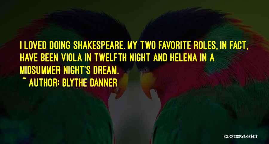 Shakespeare Twelfth Night Quotes By Blythe Danner