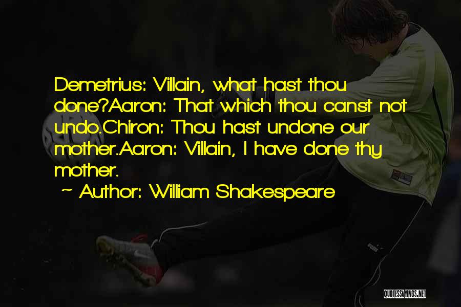 Shakespeare Villain Quotes By William Shakespeare