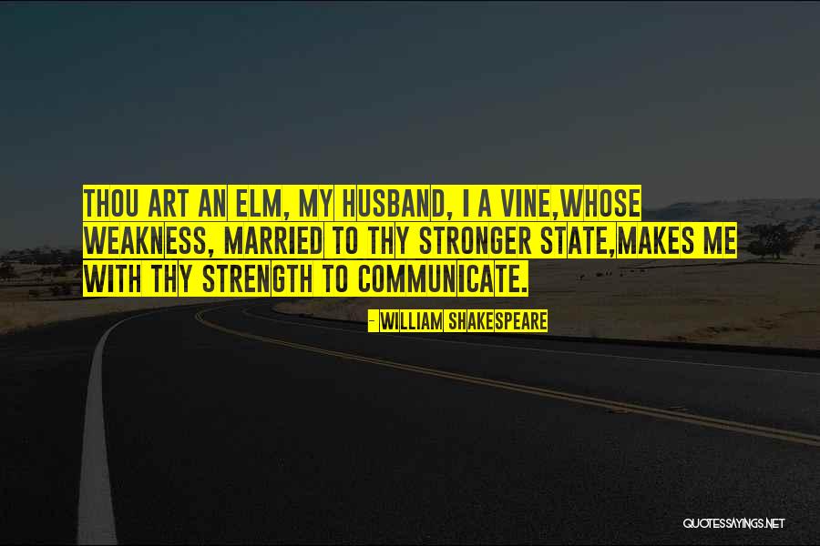 Shakespeare Weakness Quotes By William Shakespeare Shakespeare Weakness Quotes By William Shakespeare